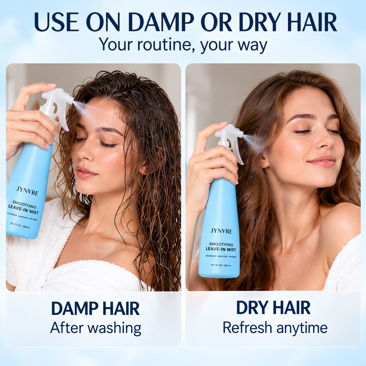 Use JYNVRE on damp or dry hair
